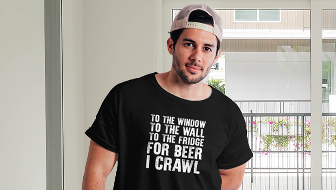 To The Windows To the Wall To The Fridge For Beer I Crawl 1